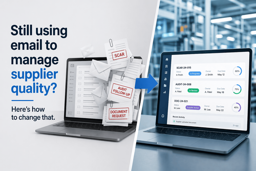 Still using email to manage supplier quality? Here’s how to change that
