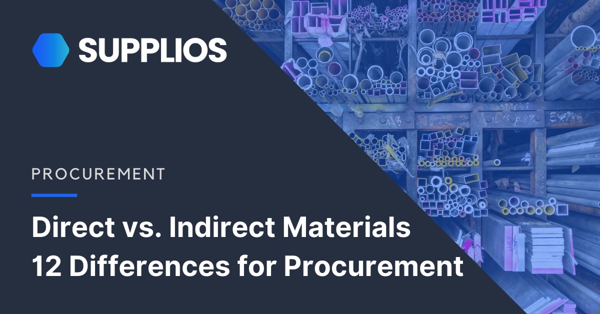 12 Ways Direct Material Procurement Is Different Than Indirect Supplios